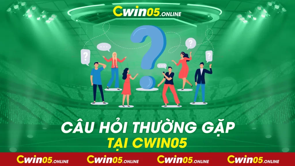 Câu hỏi thường gặp là một phần không thể thiếu trong trải nghiệm của người chơi tại nhà cái CWIN05